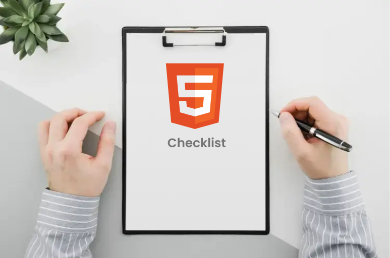 HTML5 Checklist HTML5 Checklist