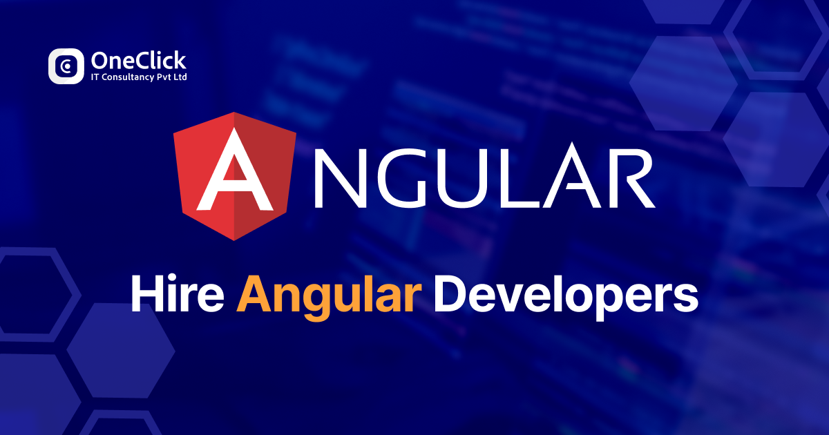 Hire Angular Developers for AI-Enhanced Enterprise Apps | OneClick IT